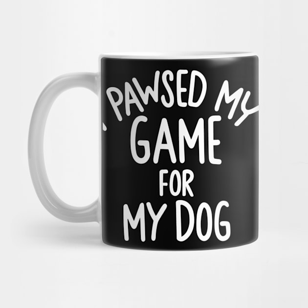 I Pawsed My Game For My Dog by pako-valor